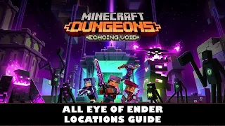 Minecraft Dungeons Echoing Void | All Eye of Ender Locations | To The End Achievement / Trophy Guide