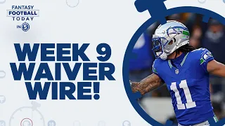 Week 9 Waiver Wire: Top Targets, Injury Replacements & Streamers! (Fantasy Football Today in 5)