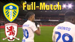 Middlesbrough 3-4 Leeds United ｜Full-Match