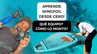 Aprende Wingfoil desde 0! Que equipo elegir y como montarlo?