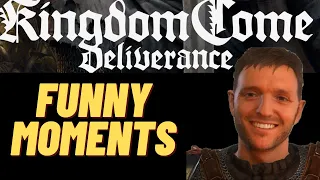 Funny Moments Compilation - Kingdom Come Deliverance