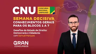 CNU | Semana Decisiva | Desafios do Estado de Direito: Democracia e Cidadania