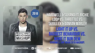Light It Up vs. Baddest Behaviour vs. Make It Bun Dem (Hardwell UMF Miami 2018 Mashup)