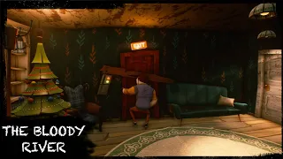 HELLO NEIGHBOR FAN GAME - THE BLOODY RIVER REMASTERED [FULL GAME]