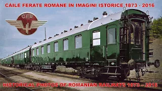 C.F.R. în imagini istorice/Historical Rare Photos of Romanian Railways[1873-2016]