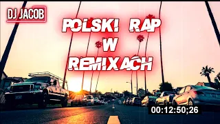 😈POLSKI RAP W REMIXACH  KWIECIEŃ 2020 DJ JACOB😈