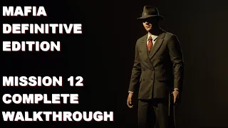 Mafia (1) Definitive Edition - Mission 12 Gameplay Walkthrough Complete - Great Deal - NO COMMENTARY