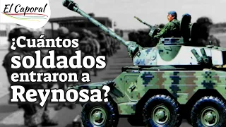 ¿Por qué CIENTOS de SOLDADOS entraron urgentemente a REYNOSA y RÍO BRAVO, Tamaulipas?