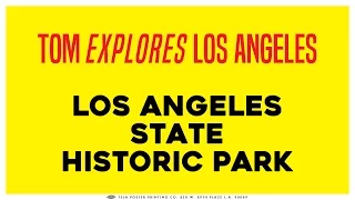 Los Angeles State Historic Park