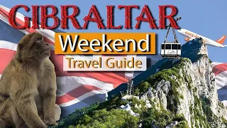 Best Things To Do In Gibraltar For A Weekend Away