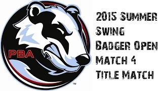 2015 PBA Summer Swing Badger Open Match 4 Title Match