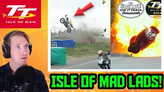 Californian Reacts | THE ULTIMATE ISLE OF MAN TT CRASH COMPILATION - Mad lads! All of them!
