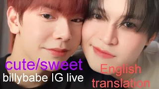 220524: Billybabe IG live cute/sweet moments with English translation ❤️❤️