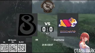 B8 vs. Team DogChamp - The International 2023 - North America Qualifier LB BO3 @4liver
