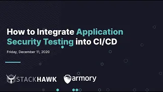 Automating Application Security Testing in CI/CD with StackHawk and Spinnaker