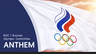 Russian Olympic Committe Anthem | ROC Anthem | TOKYO 2020 Ver. | Official Anthem