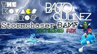 Basto! Vs Qulinez - Stormchaser Bamf (The Kovacs Brothers Extended Mashup Remix)