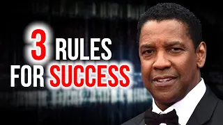 Follow These 3 RULES & YOU WILL SUCCEED | Denzel Washington