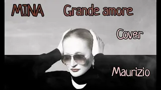 MINA Grande Amore (cover MAURIZIO VASCIAVEO)