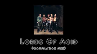 Lords Of Acid (Compilation Mix)