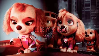 Paw Patrol Mighty Movie/ I’ll Be Your Hero Skye Edit💗💫🐾