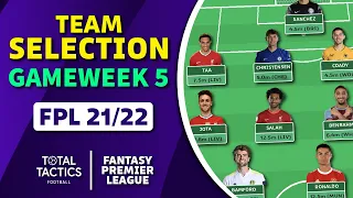 FPL Team Selection Gameweek 5 | Patience over Points! | Fantasy Premier League Tips