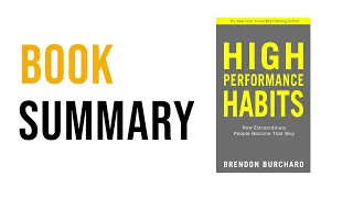 High Performance Habits by Brendon Burchard | Free Summary Audiobook