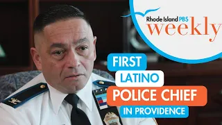 Col. Oscar Perez on his first year as chief | Rhode Island PBS Weekly