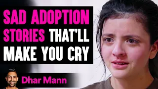 Sad ADOPTION STORIES That Will Make You Cry | Dhar Mann