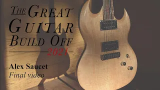 Building a guitar with limited tools  (Great Guitar Build Off 2021 - Final Video)