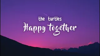 The Turtles - Happy Together (Lyrics)