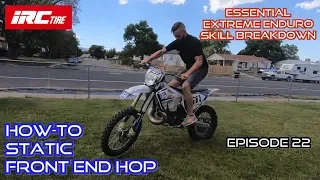 Essential Extreme Enduro Skills You Should Know! How-to Static Front End Hop.