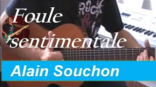 Foule Sentimentale  - Alain Souchon  - Tuto Guitare + Partition