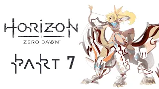 SO THIS IS ZERO DAWN | Horizon Zero Dawn - Part 7