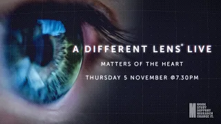 'A Different Lens' live: Matters of the Heart