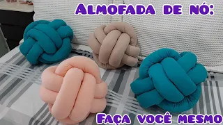 ALMOFADA DE NÓ | DIY PASSO A PASSO PRÁTICO | VIVIANE - LAR DA VINHA