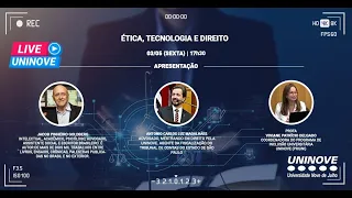 UNINOVE LIVE - ÉTICA, TECNOLOGIA E DIREITO