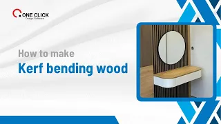 Kerf bending wood - Make a curved corner dressing table