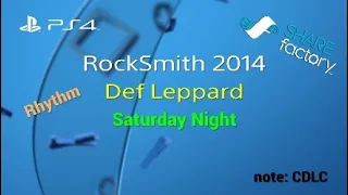 RockSmith 2014 - CDLC - Def Leppard (Saturday Night)