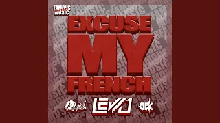 Excuse My French (ft. Melleefresh & BBK) (Radio Edit)