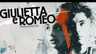 Giulietta & Romeo Opera Popolare ~ Com'è leggera la vita [14]