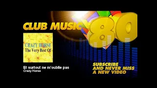 Crazy Horse - Et surtout ne m'oublie pas - ClubMusic80s