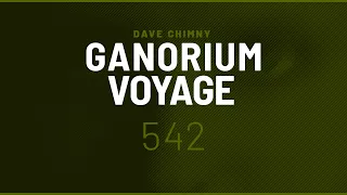 Ganorium Voyage 542 (2021) ⋆ Dave Chimny ⋆ Trance ⋆ DJ Mix ⋆ Podcast ⋆ Radio Show