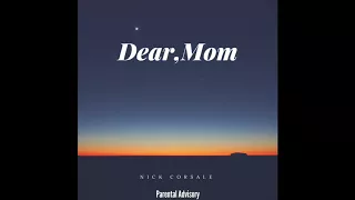 Nick Corsale - Dear,Mom