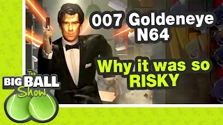 N64 GoldenEye 007 Multiplayer made without Permission - The Big Balls Show