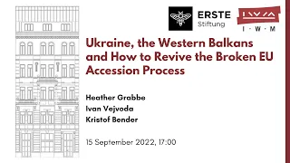 Ukraine, the Western Balkans and How to Revive the Broken EU Accession Process