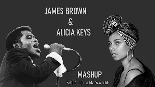 Man's World Fallin - James Brown ft. Alicia Keys MASHUP