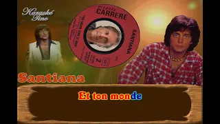 Karaoke Tino - Santiana - Ton monde sera le mien - Avec Choeurs