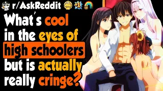 What's Cool In The Eyes of High Schoolers But Is Actually Cringe?