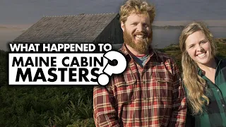 What happened to “Maine Cabin Masters”?